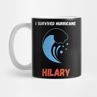 I Survived Hurricane Hilary 2023 Mug